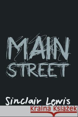 Main Street Sinclair Lewis 9781499763973 Createspace - książka