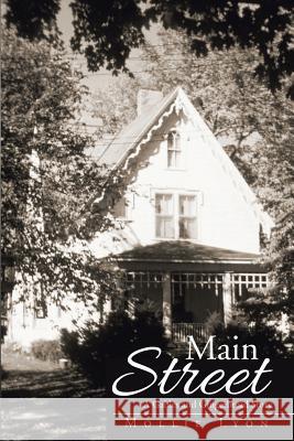 Main Street: A Gables and Gingerbread Story Mollie Lyon 9781490842875 WestBow Press - książka