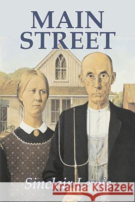 Main Street by Sinclair Lewis, Fiction, Classics Sinclair Lewis 9781603122740 Aegypan - książka