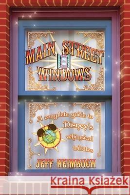 Main Street Windows Jeff Heimbuch 9780991295418 Orchard Hill Press - książka