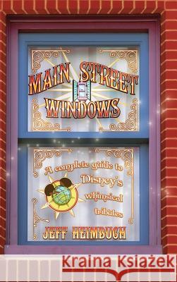 Main Street Windows Jeff Heimbuch   9780991295425 Orchard Hill Press - książka