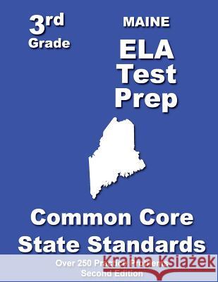 Maine 3rd Grade ELA Test Prep: Common Core Learning Standards Treasures, Teachers' 9781482735413 Createspace - książka