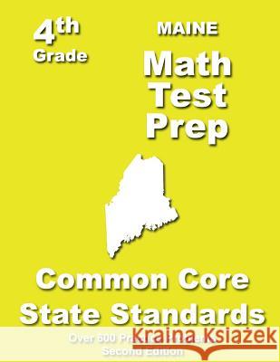 Maine 4th Grade Math Test Prep: Common Core Learning Standards Teachers' Treasures 9781484805657 Createspace - książka
