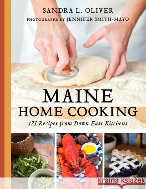 Maine Home Cooking: 175 Recipes from Down East Kitchens Sandra Oliver 9781684750740 Gooseberry Patch - książka