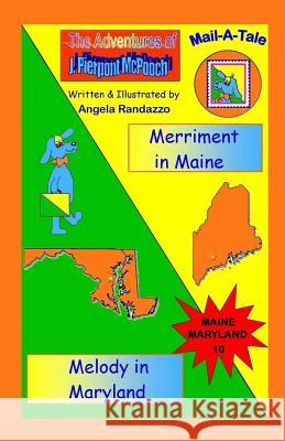 Maine/Maryland: Merriment in Maine/Melody in Maryland Angela Randazzo 9781493589715 Createspace - książka