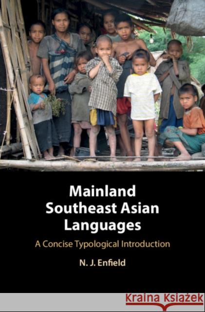 Mainland Southeast Asian Languages: A Concise Typological Introduction N. J. Enfield 9780521152426 Cambridge University Press - książka