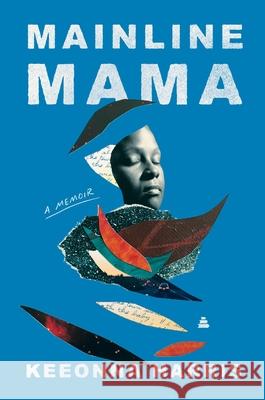 Mainline Mama Keeonna Harris 9780063205697 Amistad Press - książka