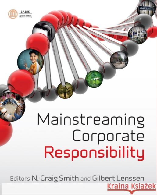 Mainstreaming Corporate Responsibility Craig Smith Gilbert Lenssen 9780470753941 JOHN WILEY AND SONS LTD - książka