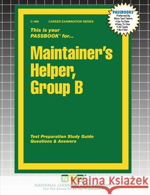Maintainer's Helper, Group B Passbooks 9781799304661 National Learning Corp - książka