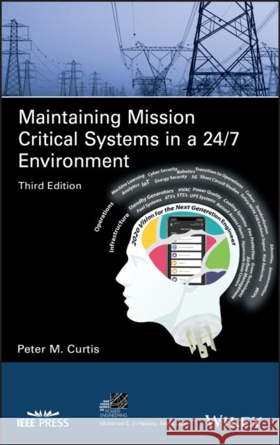 Maintaining Mission Critical Systems in a 24/7 Environment Peter M. Curtis 9781119506119 Wiley-IEEE Press - książka