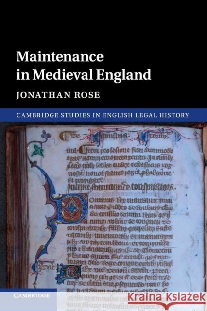 Maintenance in Medieval England Jonathan Rose 9781107619791 Cambridge University Press - książka