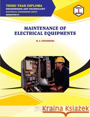Maintenance of Electrical Equipments (22625) M. a. Chaudhari 9789389686890 Nirali Prakashan - książka