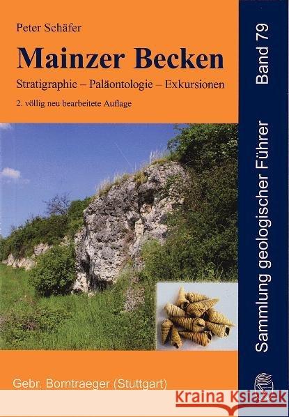 Mainzer Becken : Stratigraphie, Paläontologie, Exkursionen Schäfer, Peter 9783443150921 Borntraeger - książka