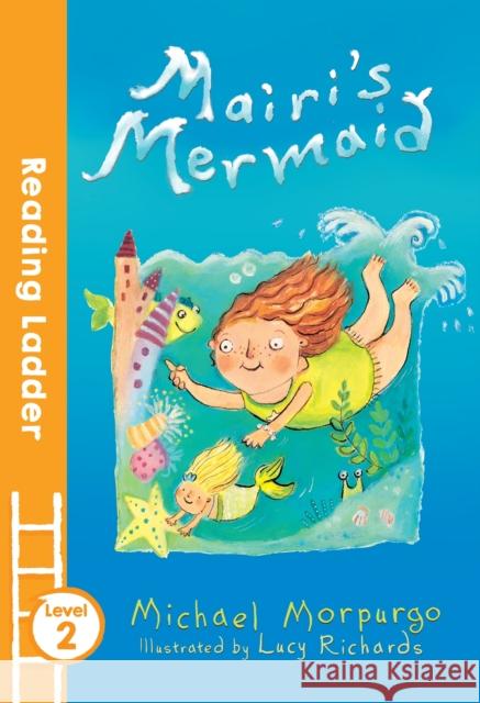 Mairi's Mermaid Michael Morpurgo 9781405282017 HarperCollins Publishers - książka