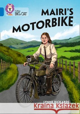 Mairi's Motorbike: Band 16/Sapphire Lynne Rickards 9780008424596 HarperCollins Publishers - książka