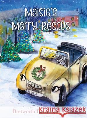 Maisie's Merry Rescue Bretworth B. Apthorp Ros Webb 9780578305158 Bretworth B Apthorp - książka