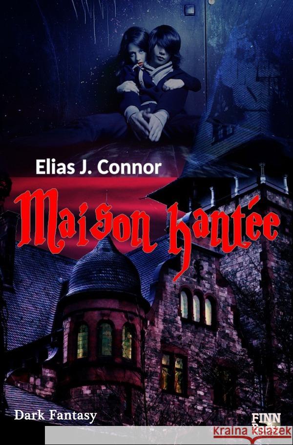 Maison hantée Connor, Elias J. 9783756522163 epubli - książka