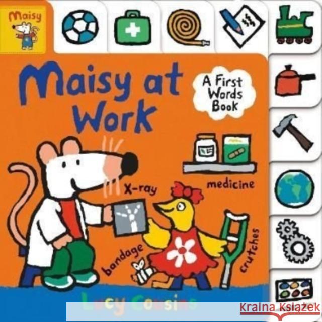 Maisy at Work: A First Words Book Lucy Cousins 9781529501469 Walker Books Ltd - książka