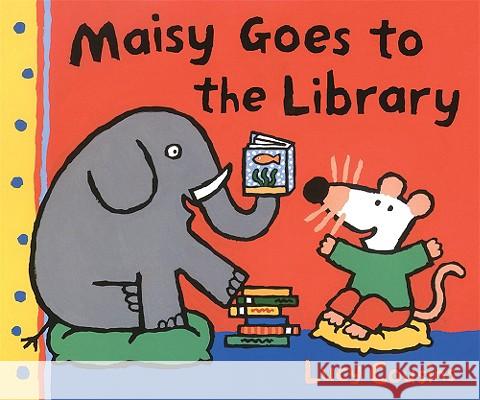 Maisy Goes to the Library Lucy Cousins Lucy Cousins 9780763643713 Candlewick Press (MA) - książka