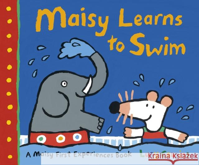 Maisy Learns to Swim Lucy Cousins 9781406352290 Walker Books Ltd - książka