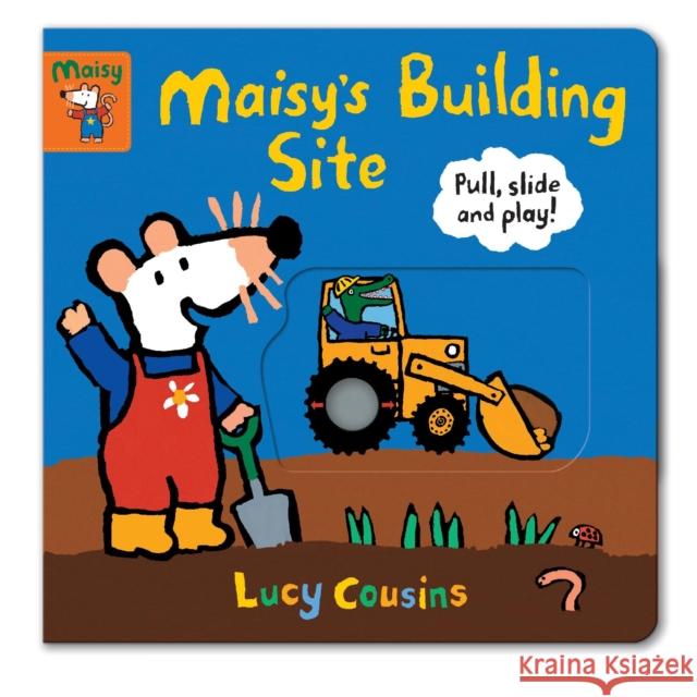 Maisy's Building Site: Pull, Slide and Play! Lucy Cousins Lucy Cousins  9781406390278 Walker Books Ltd - książka