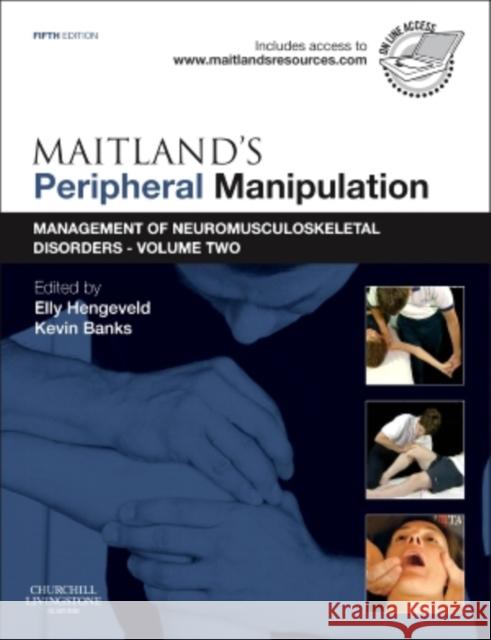 Maitland's Peripheral Manipulation: Management of Neuromusculoskeletal Disorders - Volume 2 Hengeveld, Elly 9780702040672 Elsevier Health Sciences - książka