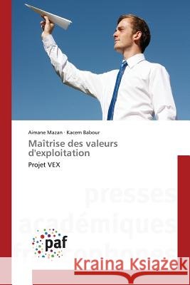 Maîtrise Des Valeurs d'Exploitation Collectif 9783838179247 Presses Academiques Francophones - książka