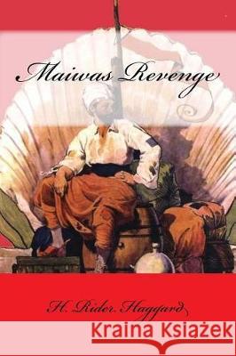 Maiwas Revenge H. Rider Haggard Mybook 9781975746711 Createspace Independent Publishing Platform - książka