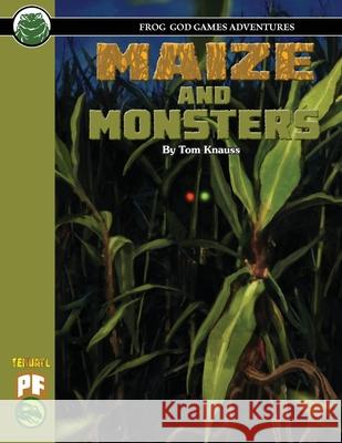 Maize and Monsters PF Tom Knauss Frog God Games 9781943067602 Frog God Games - książka