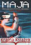 Maja. Świat jako Rzeczywistość Wirtualna Thompson Richard L. 9788391851647 Purana
