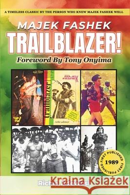 Majek Fashek: Trailblazer! Richie Adewusi 9781069420565 Nostalgiamedia - książka