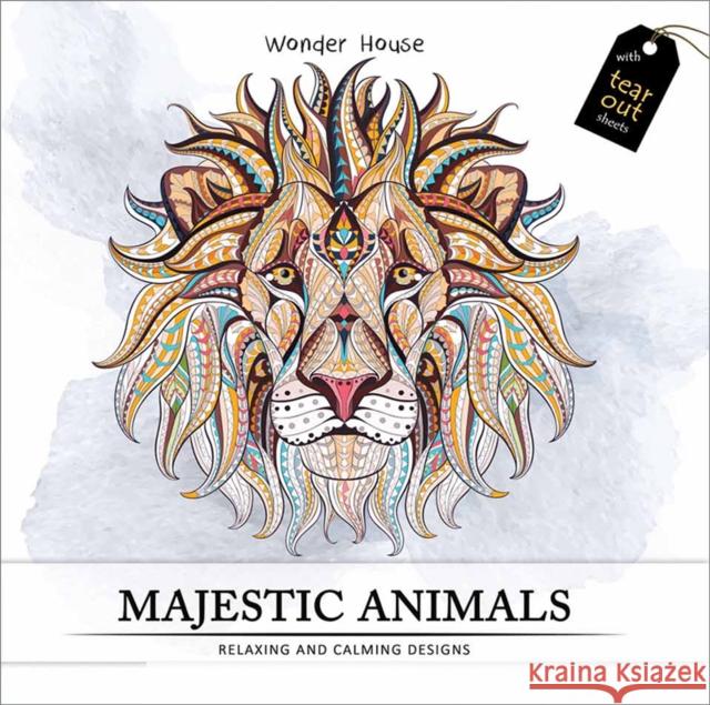 Majestic Animals: Colouring books for Adults with tear out sheets Wonder House Books 9789386538598 Prakash Books - książka