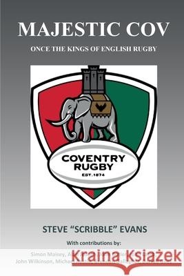 Majestic Cov: Once the Kings of English Rugby Steve Evans 9781908837202 Takahe Publishing Ltd - książka