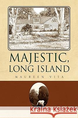 Majestic, Long Island Maureen Vita 9781436346177 Xlibris Corporation - książka