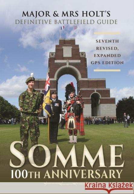 Major & Mrs Holt's Definitive Battlefield Guide Somme  9781473866720 Pen & Sword Books Ltd - książka