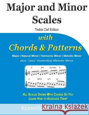 Major and Minor Scales with Chords and Patterns MR Kenneth M. O'Gorman 9781505415285 Createspace - książka