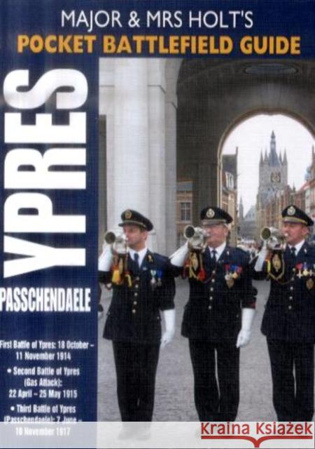 Major and Mrs Holt's Pocket Battlefield Guide to Ypres and Passchendaele Tonie Holt 9781844153770 Pen & Sword Books Ltd - książka