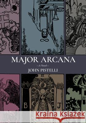 Major Arcana John Pistelli 9781953368928 Belt Publishing - książka
