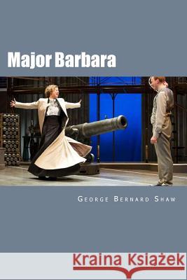 Major Barbara George Bernard Shaw Will Jonson 9781507812242 Createspace - książka