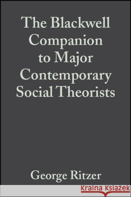 Major Contemporary Social Theorists Ritzer, George 9781405105958 Blackwell Publishers - książka