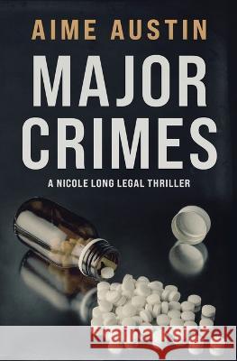 Major Crimes Aime Austin 9781644140918 Moore Digital Media Inc - książka