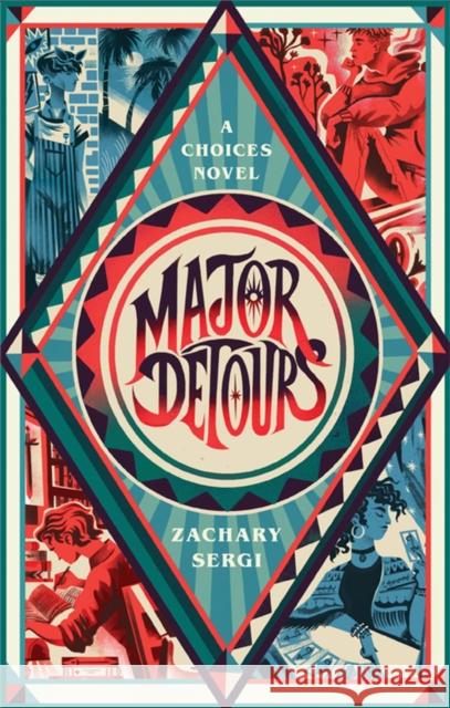 Major Detours: A Choices Novel Zachary Sergi 9780762471416 Running Press Kids - książka