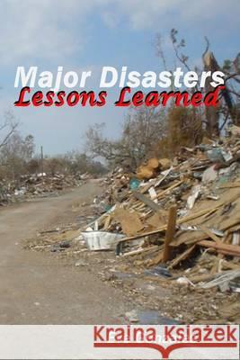 Major Disasters - Lessons Learned Eve Gonzales 9781537636634 Createspace Independent Publishing Platform - książka