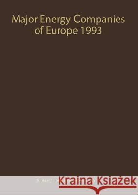 Major Energy Companies of Europe 1993 R. M. Whiteside 9789401049931 Springer - książka