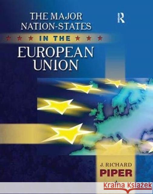 Major Nation-States in the European Union J. Richard Piper 9781138381957 Taylor and Francis - książka