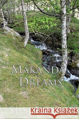 Makanda Dreams: A Spiritual Mystery Steve Eberhart 9781449970314 Createspace - książka