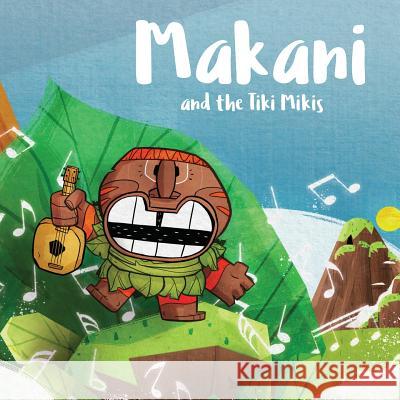 Makani and the Tiki Mikis Kosta Gregory Mike P. Leon 9781642049190 Atmosphere Press - książka