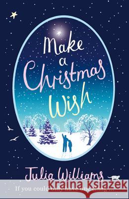 Make A Christmas Wish Julia Williams 9781847563590 HARPER COLLINS AVON - książka