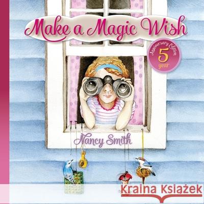 Make A Magic Wish Nancy D. Smith 9780990609063 Angelscapes - książka