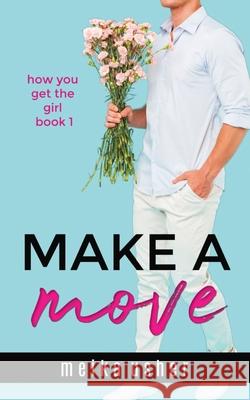 Make a Move Meika Usher 9780999118061 Meika Usher - książka